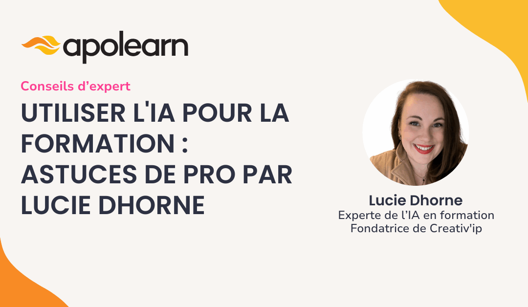 Lucie Dhorne, l'IA pour la formation, Apolearn